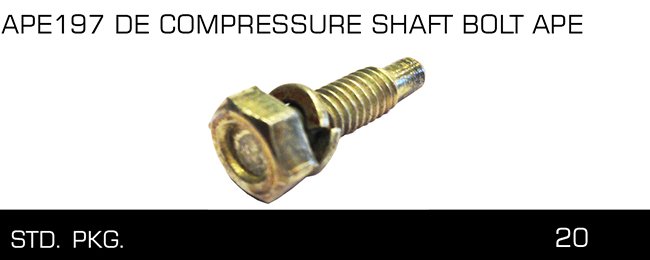 APE197 DE COMPRESSURE SHAFf BOLT APE